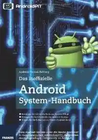 Das Inoffizielle Android SystemhandbuchTiefer ins System einsteigen