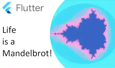 Life is a Mandelbrot! in Flutter