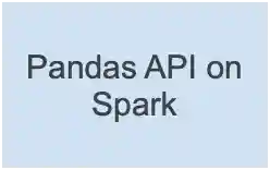Pandas API on Spark