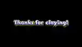 "Thanks for claying" screen