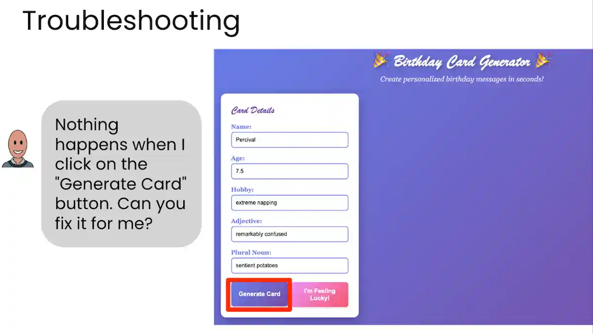 A birthday card generator form shows fields filled with humorous data and a chat bubble indicating help needed.