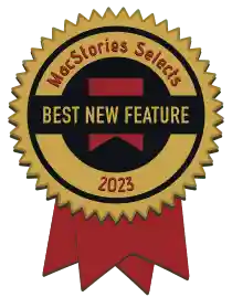 MacStories - Best Feature 2023