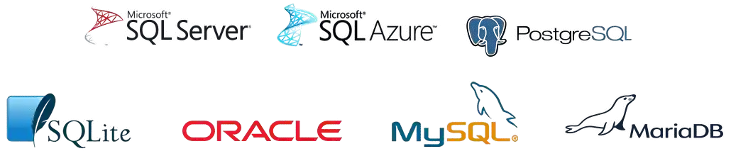 Supports SQL Server, SQL Azure, PostgreSQL, SQLite, Oracle, MySQL, MariaDB