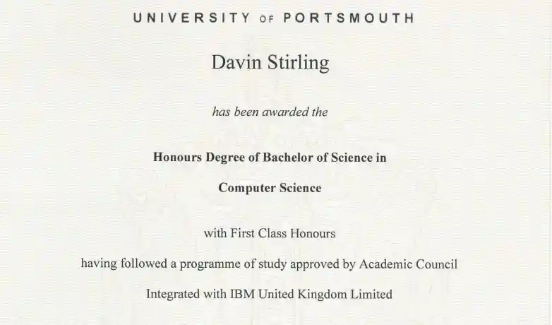 Davin received a First Class Bachelor of Science Honours Degree in Computer Science, Integrated with IBM UK, from the University of Portsmouth