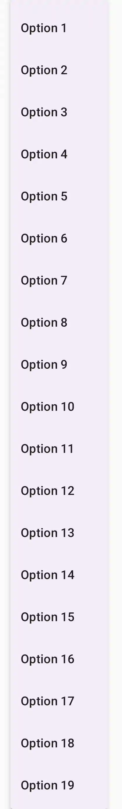 A dropdown menu with many options, requiring scrolling to view all
  items.