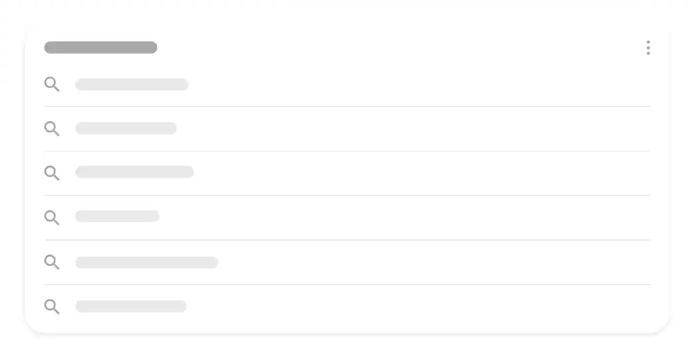 An illustration of how a related searches group could look in Google Search, which shows a series of related things that other people have searched for