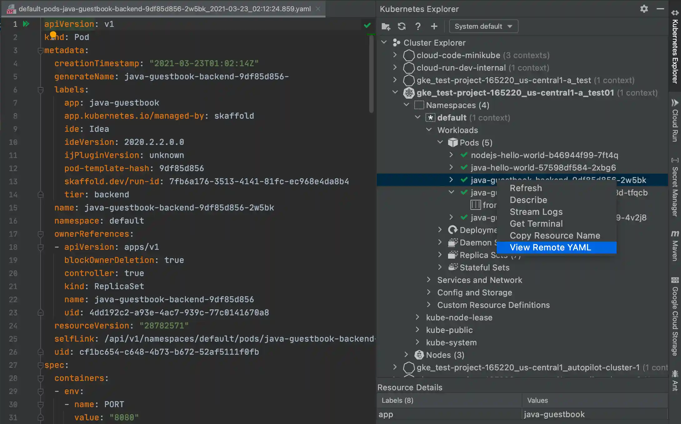 View the YAML of a pod by right-clicking its label in the Kubernetes Explorer and choose 'View Remote YAML'