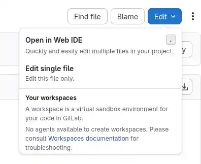 The Edit button expands to show the dropdown list options, “Open in Web IDE” and “Edit Single File”.