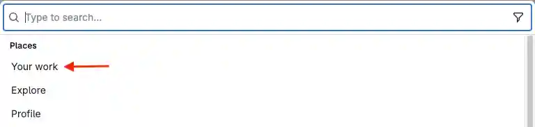 The search bar and the Your work item.
