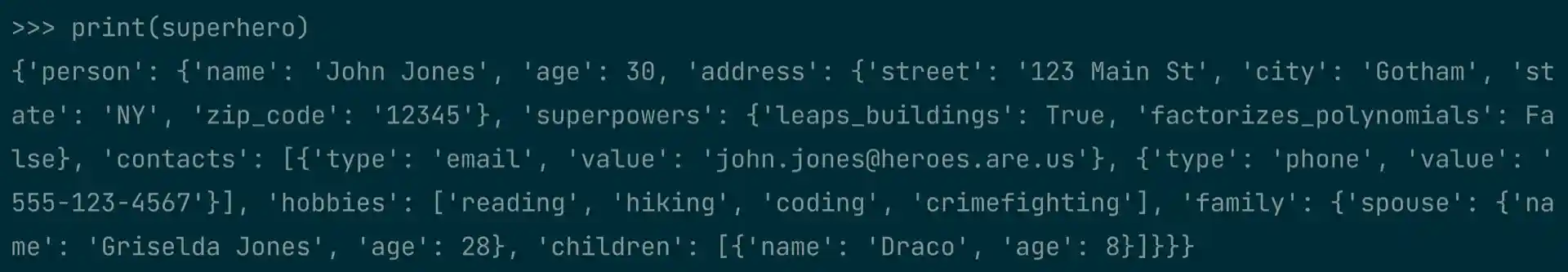 Plain REPL print() of superhero data structure