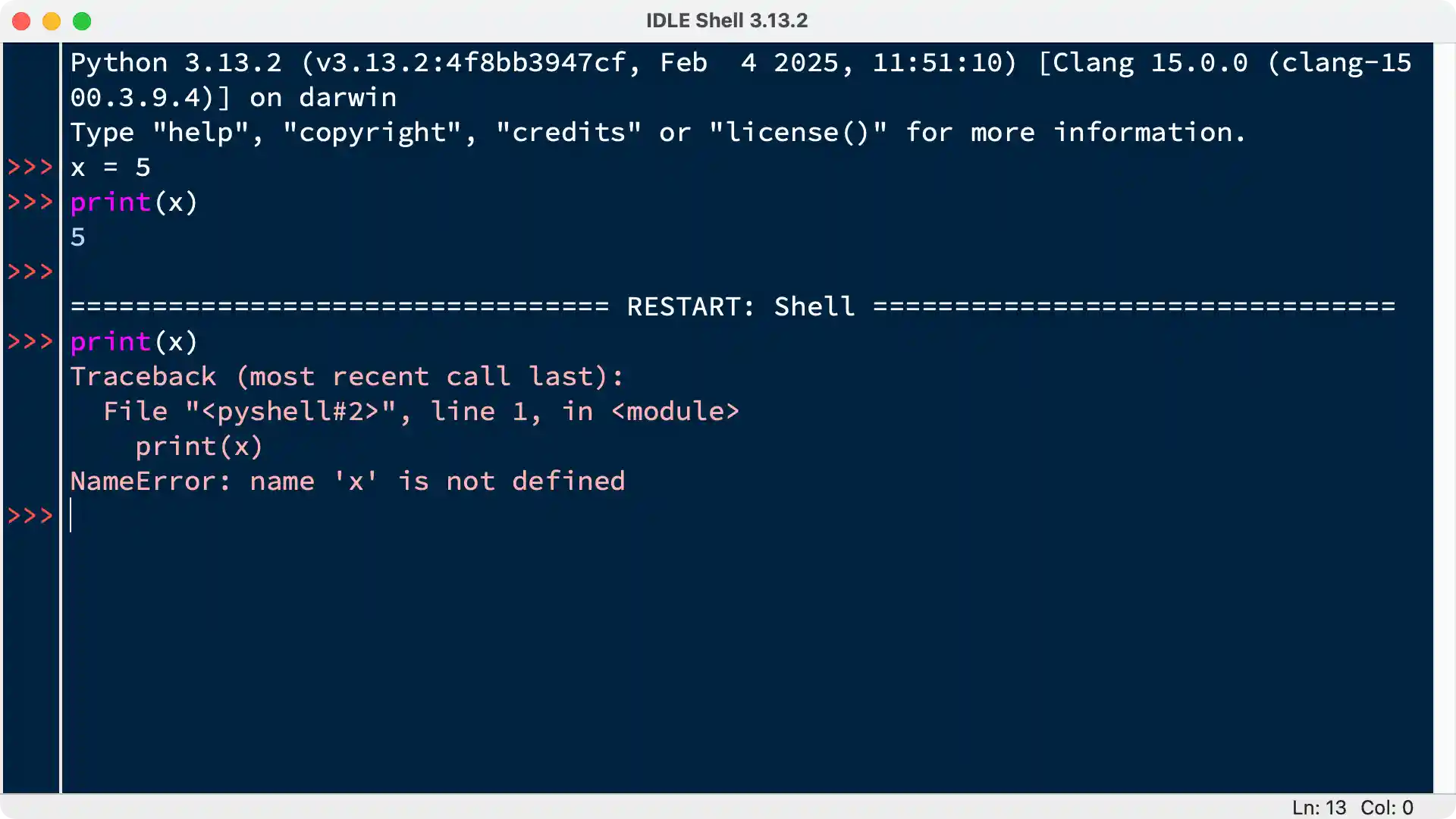 The result of executing some code in the IDLE shell, and then restarting the shell. The shell no longer knows about anything that happening in its previous state.