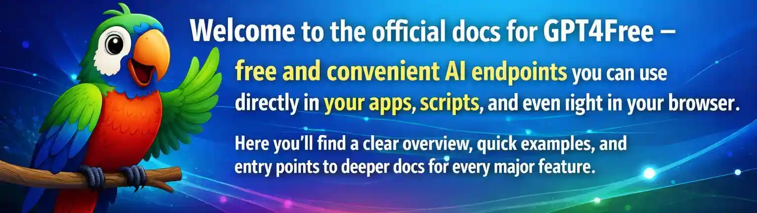 Welcome to the official docs for **GPT4Free** – free and convenient AI endpoints you can use directly in your apps, scripts, and even right in your browser.
Here you’ll find a clear overview, quick examples, and entry points to deeper docs for every major feature.