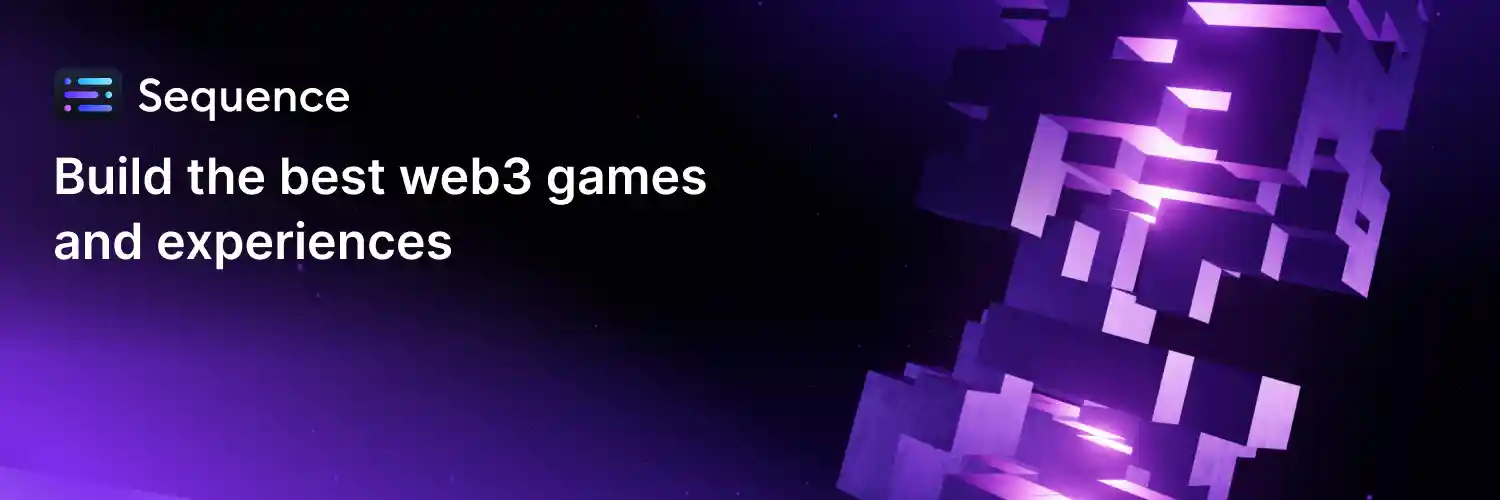 Sequence: Build the best web3 apps and experiences