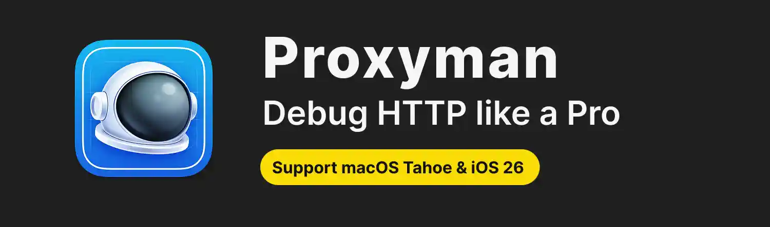 Proxyman: Debug HTTP Like a Pro banner