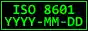 ISO 8601 YYYY-MM-DD