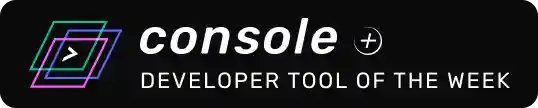 Console - Developer Tool of the Week