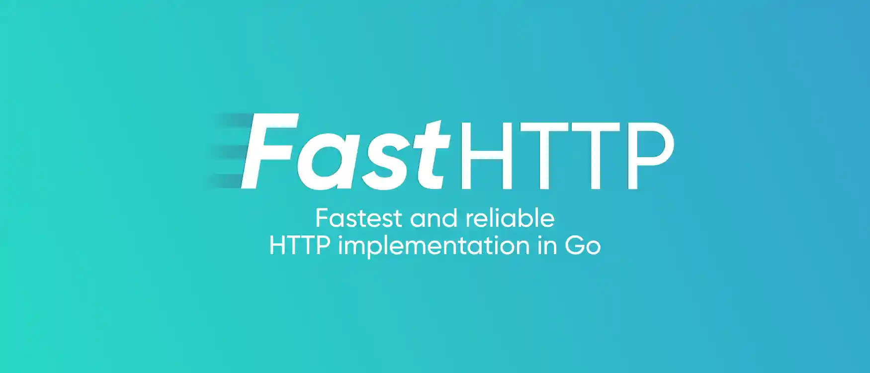 FastHTTP – Fastest and reliable HTTP implementation in Go