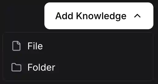 Add files or folders as knowledge