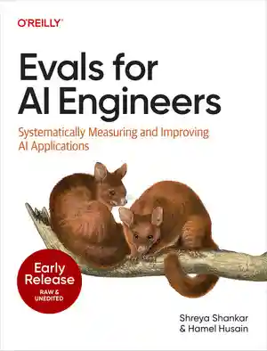 Evals for AI Engineers - O'Reilly