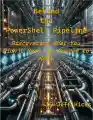 Behind the PowerShell Pipeline