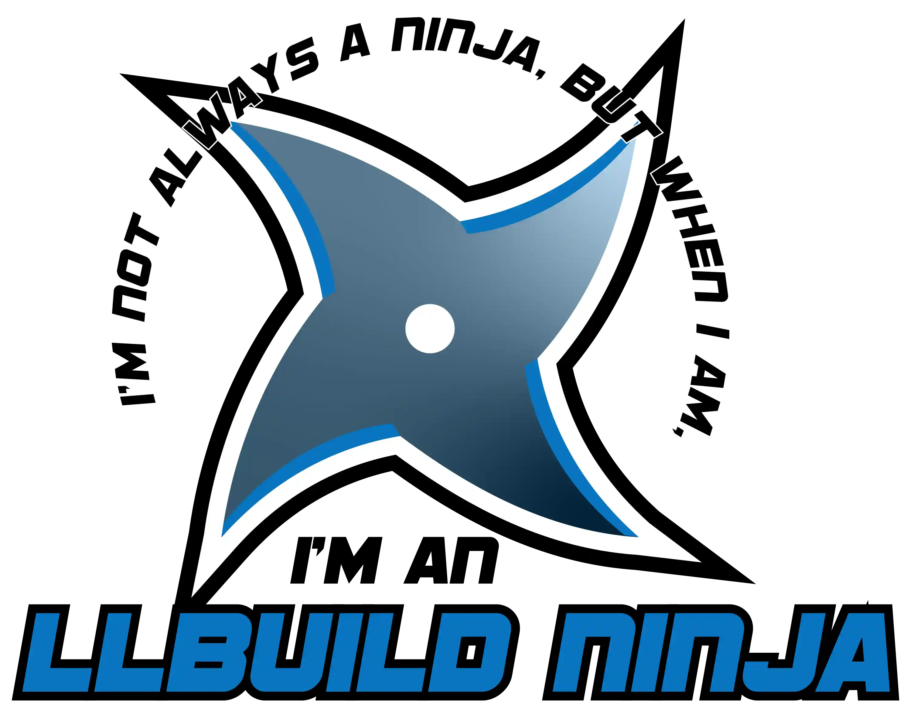 I'm not always a ninja, but when I am I'm an llbuild ninja.