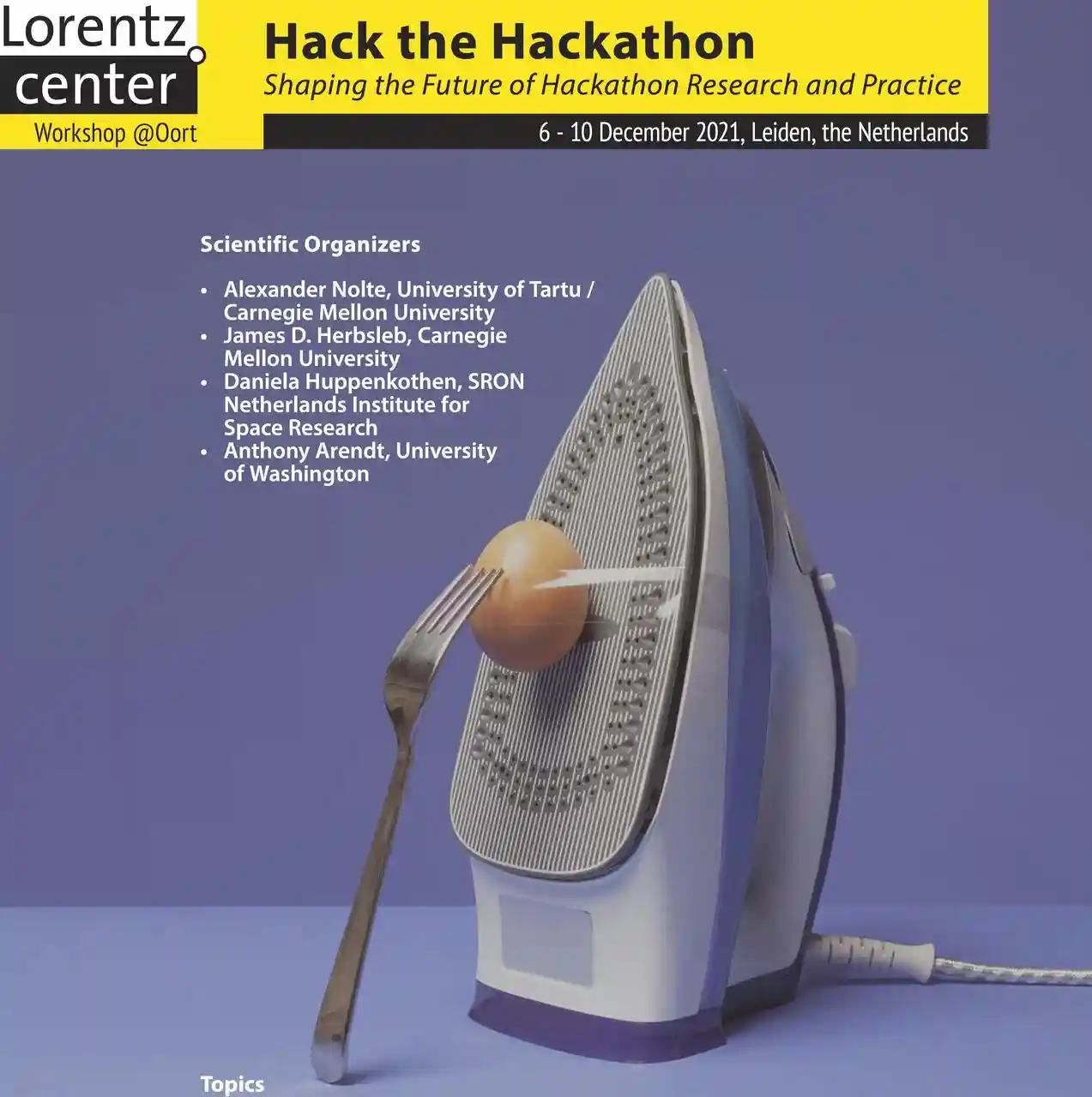 A poster for Hack the Hackathon, showing a clothes iron with an egg taped to it, and a fork in front of it.