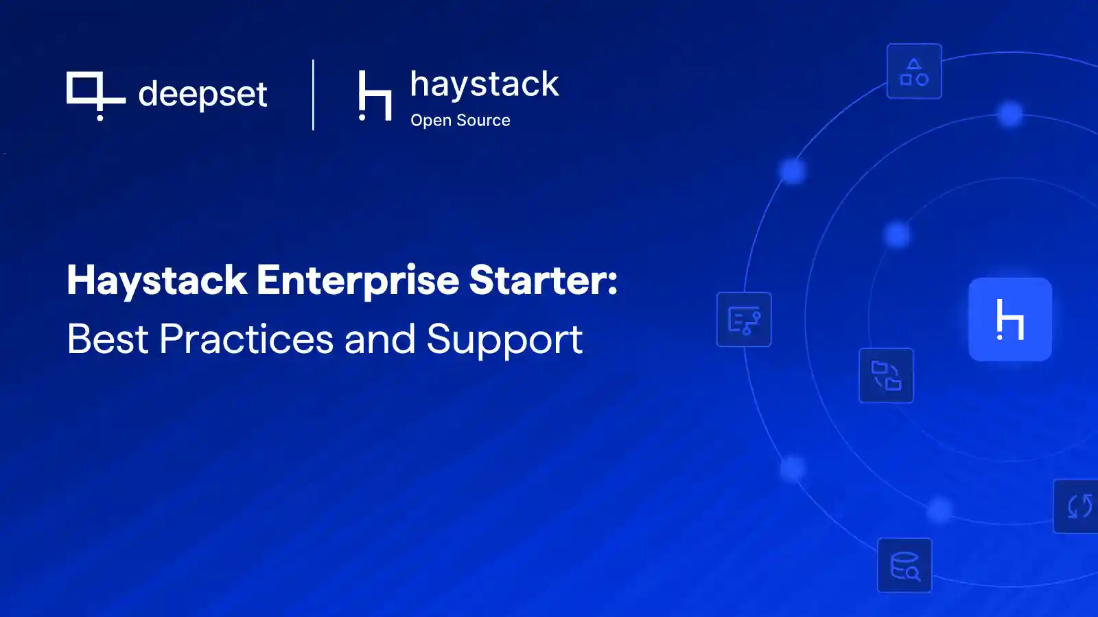 Announcing Haystack Enterprise Starter: Best Practices and Support