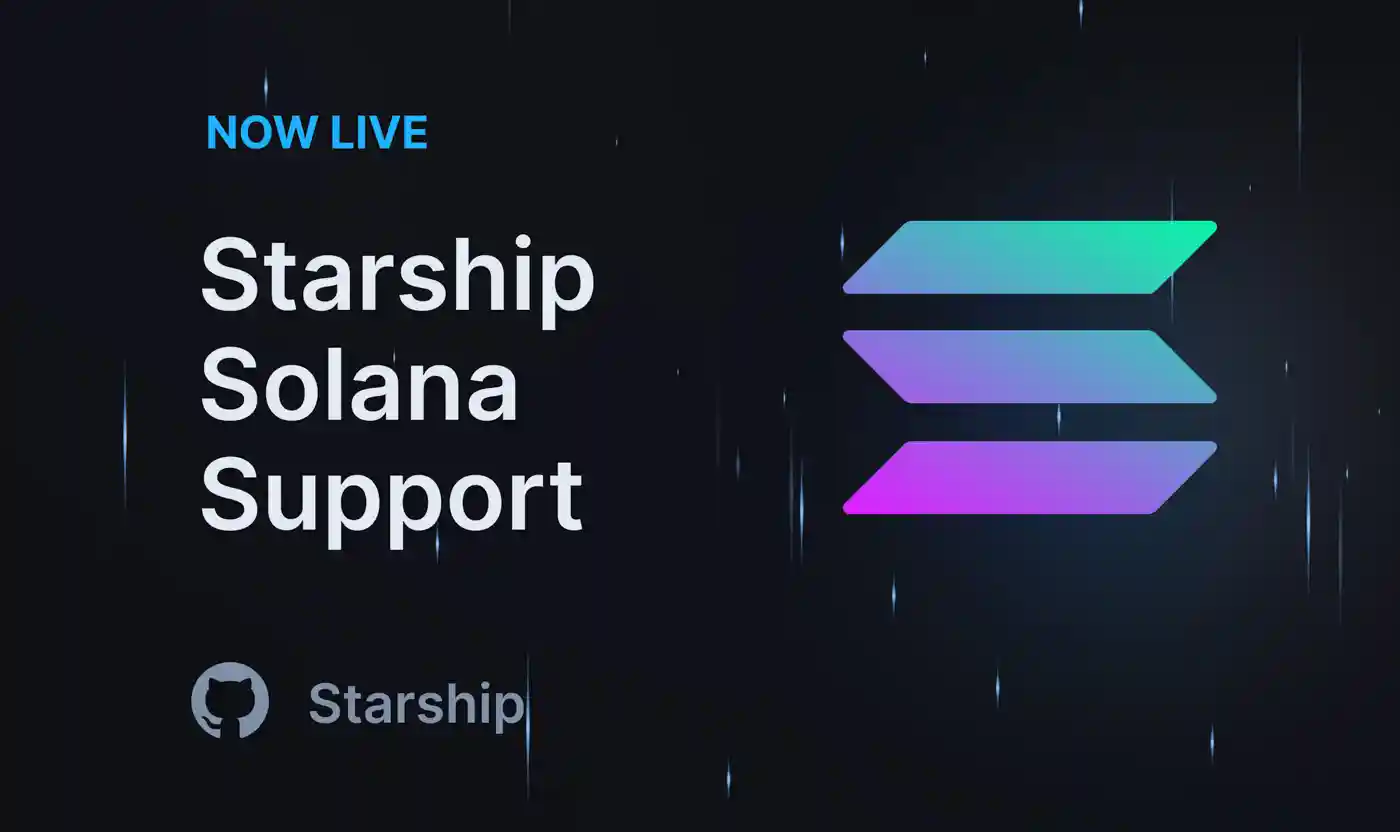 Integrating Solana into Starship: Simplifying Multi-Chain Deployments
