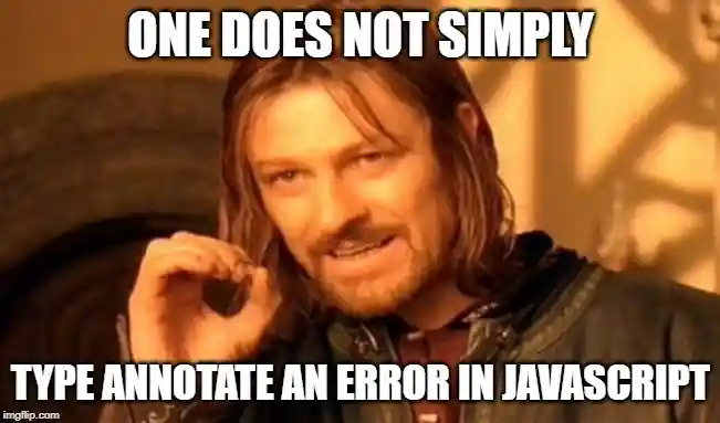 One does not simply type annotate