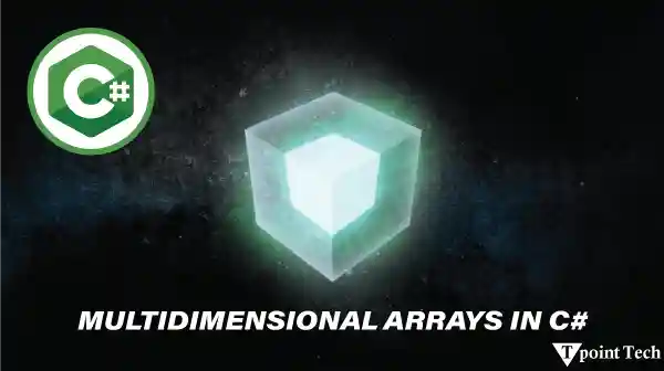 Multidimensional Arrays in C#