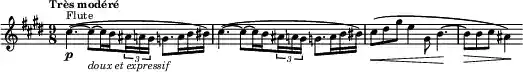 { #(set-global-staff-size 14) \relative c' { \clef treble \time 9/8 \key e \major \set Score.tempoHideNote = ##t \tempo "Très modéré" 4. = 36 \override Score.SpacingSpanner #'common-shortest-duration = #(ly:make-moment 1 8) \set Staff.midiInstrument = "flute" \stemDown cis'4.~(^"Flute"\p cis8~_\markup \italic "doux et expressif" cis16 \set stemRightBeamCount = #1 b \times 2/3 { \set stemLeftBeamCount = #1 ais16 a gis } g8. a16 b bis) cis4.~( cis8~ cis16 \set stemRightBeamCount = #1 b \times 2/3 { \set stemLeftBeamCount = #1 ais16 a gis } g8. a16 b bis) \override DynamicLineSpanner.staff-padding = #3 cis8(\< dis gis e4 gis,8 b4.~\! b8\> b cis ais4)\! } }