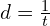 d = \frac{1}{t}