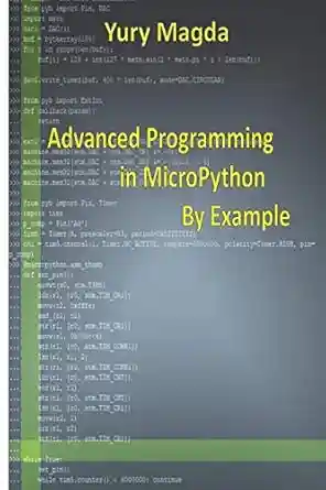Advanced Programming in MicroPython By Example