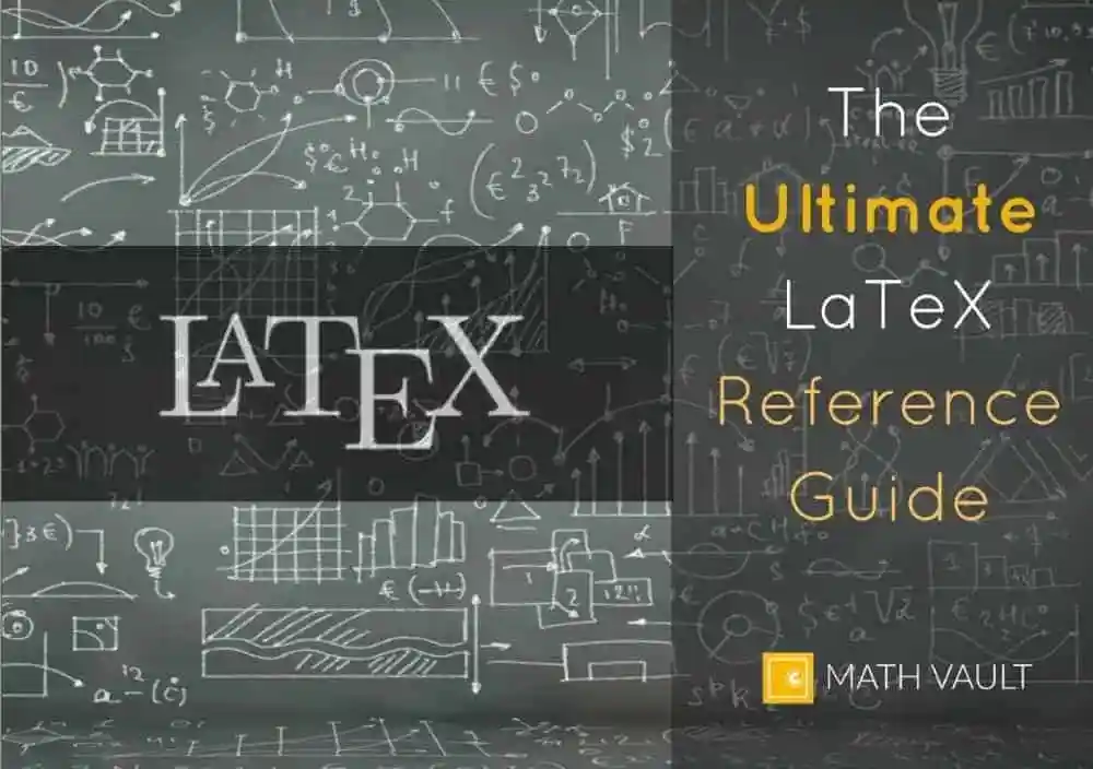 LaTeX Guide Cover Math Vault — The Ultimate LaTeX Reference Guide