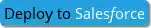 Deploy to Salesforce