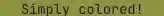 Dim green text color in terminal