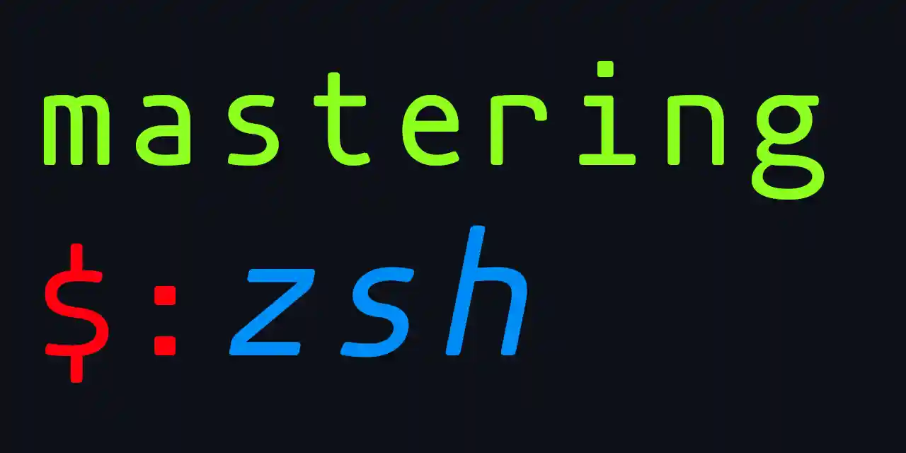 mastering-zsh