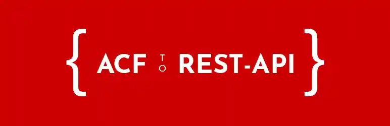 acf-to-rest-api