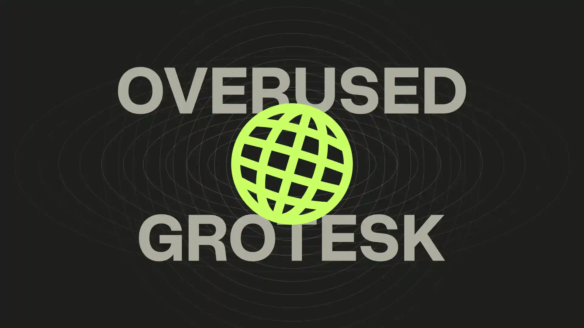 Overused-Grotesk