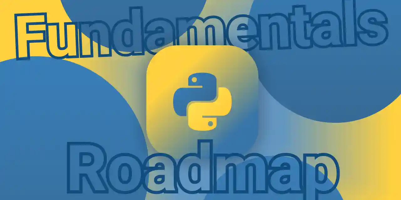 Python-Fundamentals-Roadmap