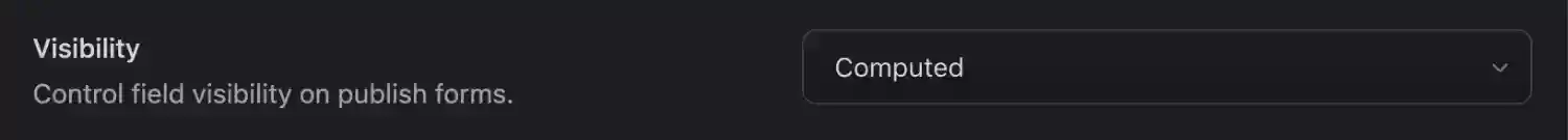 Computed field visibility config