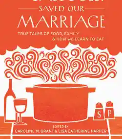 The Cassoulet Saved Our Marriage