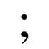 ;