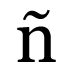 ñ