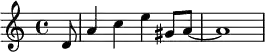 { \relative c' { \time 4/4 \partial8 d8 a'4 c e gis,8 a~ a1 } }