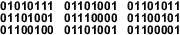 01010111 01101001 01101011 01101001 01110000 01100101 01100100 01101001 01100001 = Wikipedia