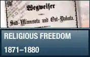 1871-1880 Religious Freedom