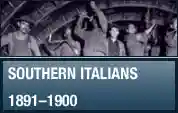 1891-1900 Southern Italians