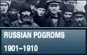 1900-1910 Russian Pogroms