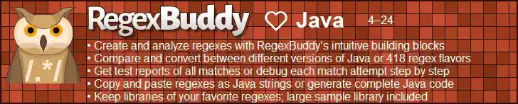 RegexBuddy—The best regex editor and tester for Java developers!